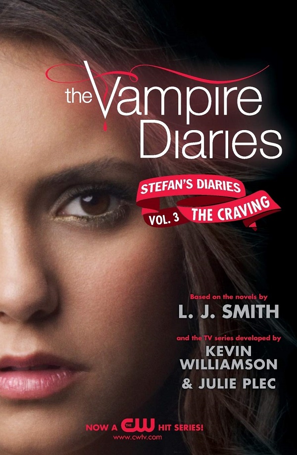 The Vampire Diaries. Stefan's Diaries Vol.3: The Craving - L. J. Smith