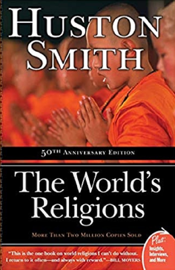 The World's Religions - Huston Smith