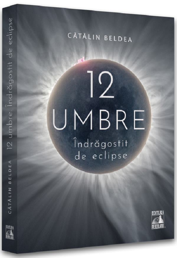 12 Umbre. Indragostit de eclipse - Catalin Beldea
