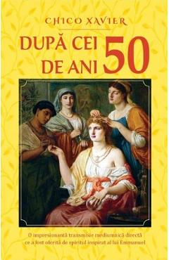 Poza produsului Dupa cei 50 de ani -  Chico Xavier