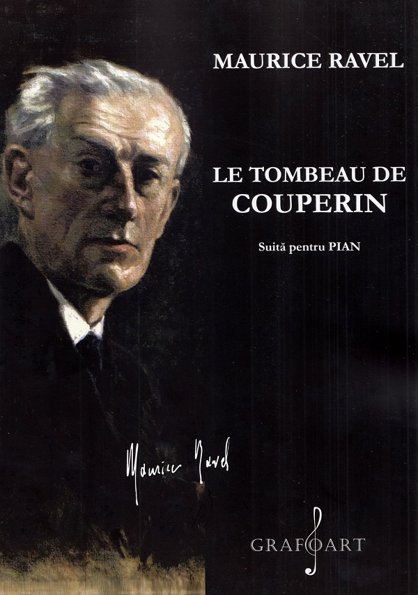 Le tombeau de Couperin. Suita pentru pian - Maurice Ravel