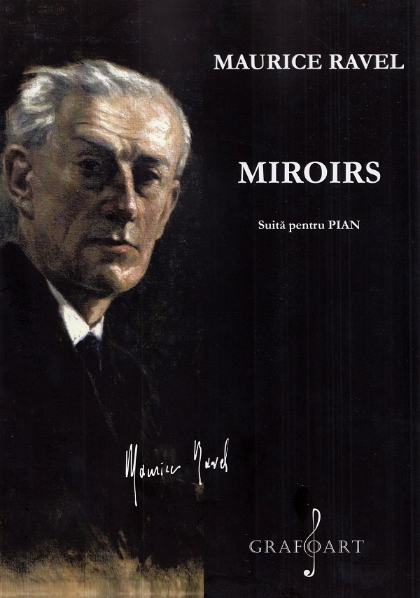 Miroirs. Suita pentru pian - Maurice Ravel