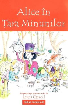 Coperta cărții 'Alice in Tara Minunilor - Lewis Carroll'