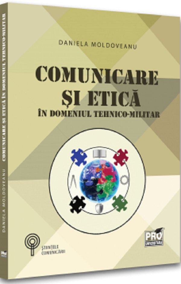 Comunicare si etica in domeniul tehnico-militar - Daniela Moldoveanu