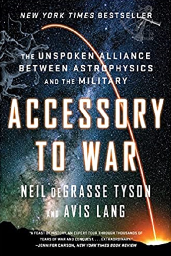 Accessory to War - Neil De Grasse Tyson, Avis Lang