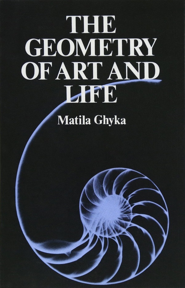 The Geometry of Art and Life - Matila Ghyka