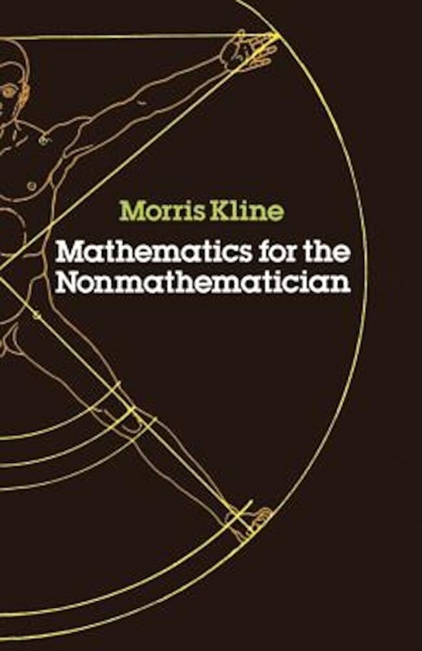 Mathematics for the Non-mathematician - Morris Kline