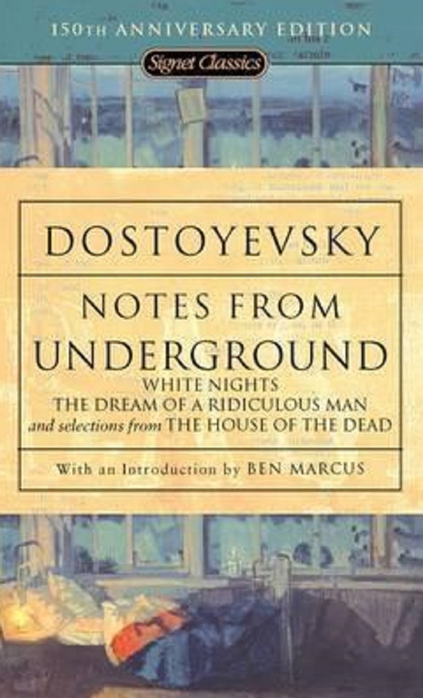 Notes from Underground - F.M. Dostoevsky