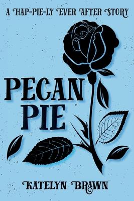 Pecan Pie - Katelyn Brawn