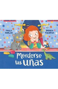 Coperta cărții 'Morderse Las Uñas (Nibbling Your Nails) - Paula Merlán'