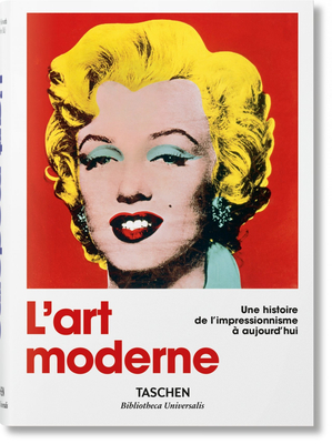 Coperta cărții 'L'Art Moderne. Une Histoire de l'Impressionnisme À Aujourd'hui - Hans Werner Holzwarth'