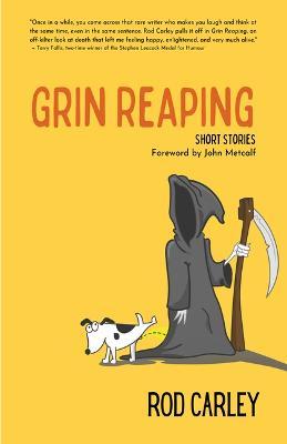 Grin Reaping - Rod Carley