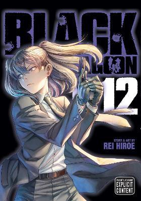 Black Lagoon, Vol. 12: Volume 12 - Rei Hiroe
