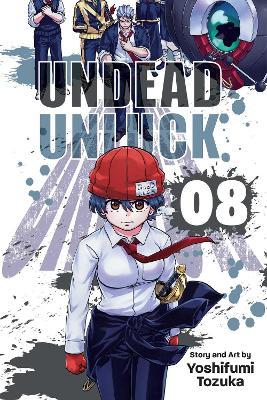 Undead Unluck, Vol. 8: Volume 8 - Yoshifumi Tozuka