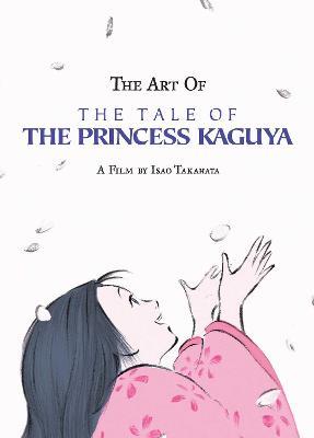 The Art of the Tale of the Princess Kaguya - Isao Takahata