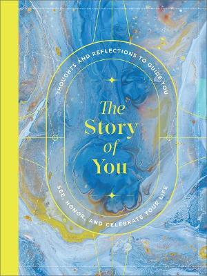 The Story of You: Thoughts and Reflections to Guide You - M. H. Clark