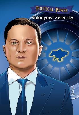 Political Power: Volodymyr Zelenskyy - Michael Frizell