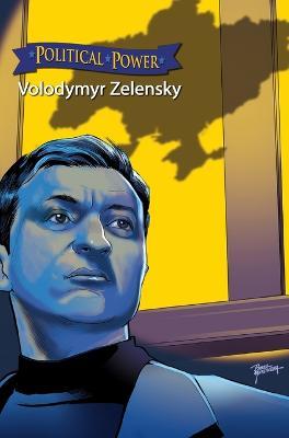 Political Power: Volodymyr Zelenskyy - Michael Frizell