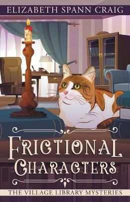 Frictional Characters - Elizabeth Spann Craig