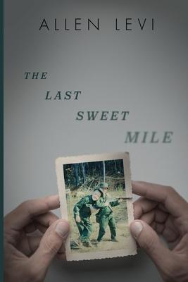 The Last Sweet Mile - Allen Levi