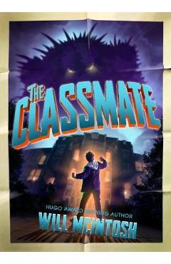 Coperta cărții 'The Classmate - Will Mcintosh'