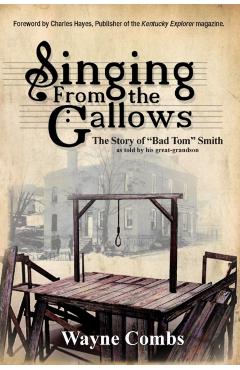 Singing from the Gallows - Wayne Combs
