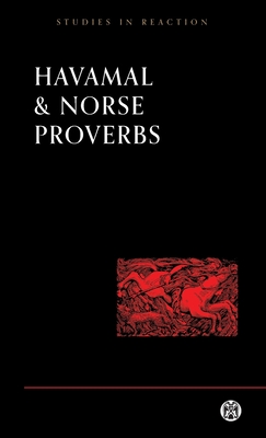Havamal and Norse Proverbs - Anonymous