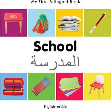 My First Bilingual Book-School (English-Arabic) - Milet Publishing