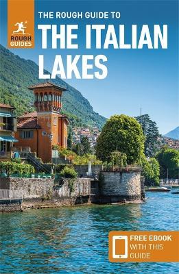 The Rough Guide to Italian Lakes (Travel Guide with Free Ebook) - Rough Guides