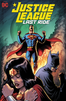 Justice League: Last Ride - Chip Zdarsky