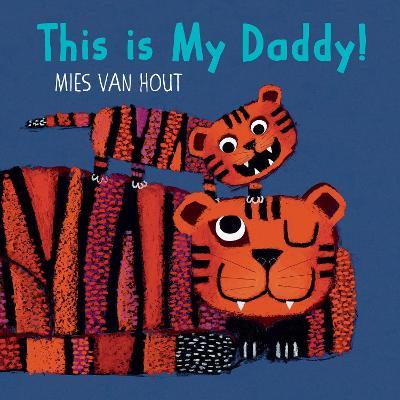 This Is My Daddy! - Mies Van Hout
