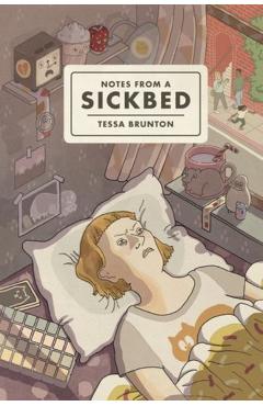 Notes from a Sickbed - Tessa Brunton