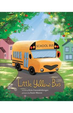 Little Yellow Bus - Erin Guendelsberger