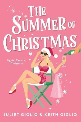 The Summer of Christmas - Juliet Giglio