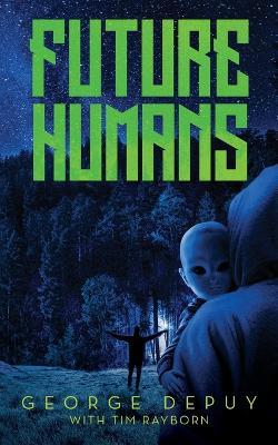 Future Humans - George Depuy