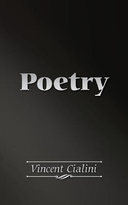Poetry - Vincent Cialini