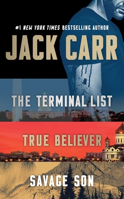 Jack Carr Boxed Set: The Terminal List, True Believer, and Savage Son - Jack Carr