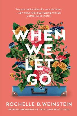 When We Let Go - Rochelle B. Weinstein