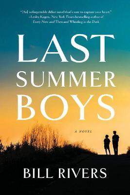 Last Summer Boys - Bill Rivers