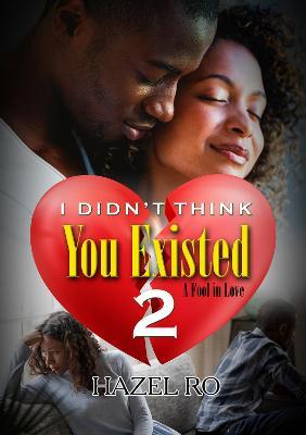 I Didn't Think You Existed 2 - Hazel Ro