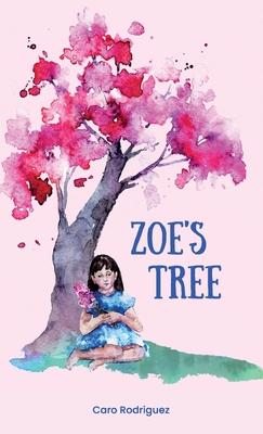 Zoe's Tree - Caro Rodriguez