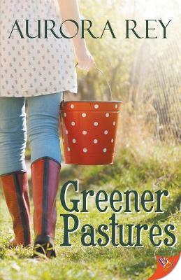 Greener Pastures - Aurora Rey