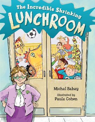 The Incredible Shrinking Lunchroom - Michal Babay