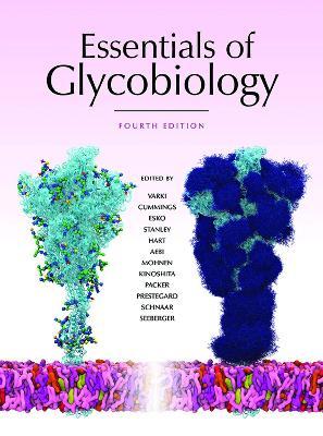 Essentials of Glycobiology, Fourth Edition - Ajit Varki