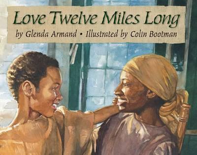 Love Twelve Miles Long - Glenda Armand