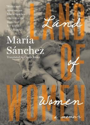 Land of Women - María Sánchez