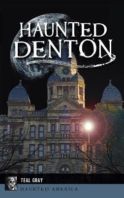 Haunted Denton - Teal Gray
