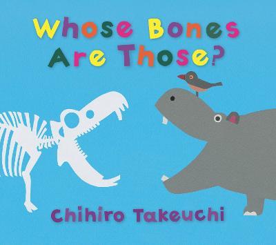 Whose Bones Are Those? - Chihiro Takeuchi