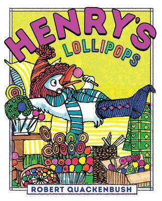 Henry's Lollipops - Robert Quackenbush