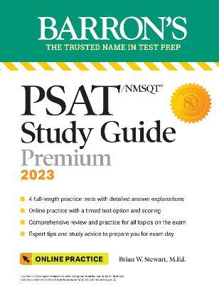 Psat/NMSQT Study Guide, 2023: 4 Practice Tests + Comprehensive Review + Online Practice - Brian W. Stewart